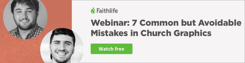 Webinar: 7 Common Mistakes in Church Graphics. Watch now.